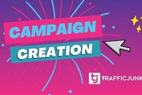TrafficJunky – How to Create a Campaign